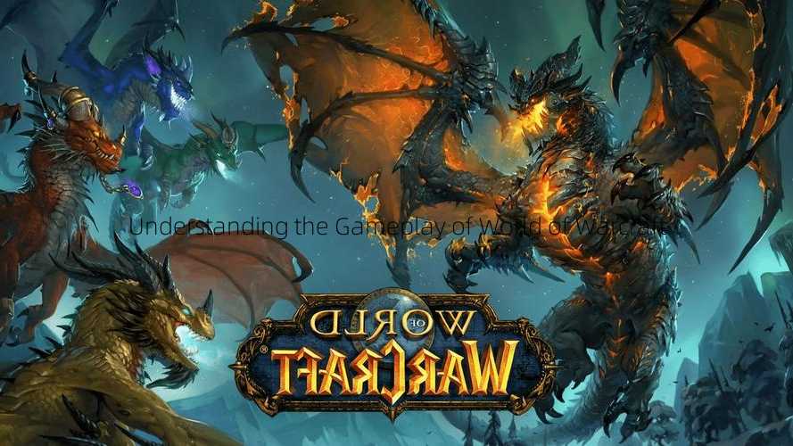 Understanding the Gameplay of World of Warcraft